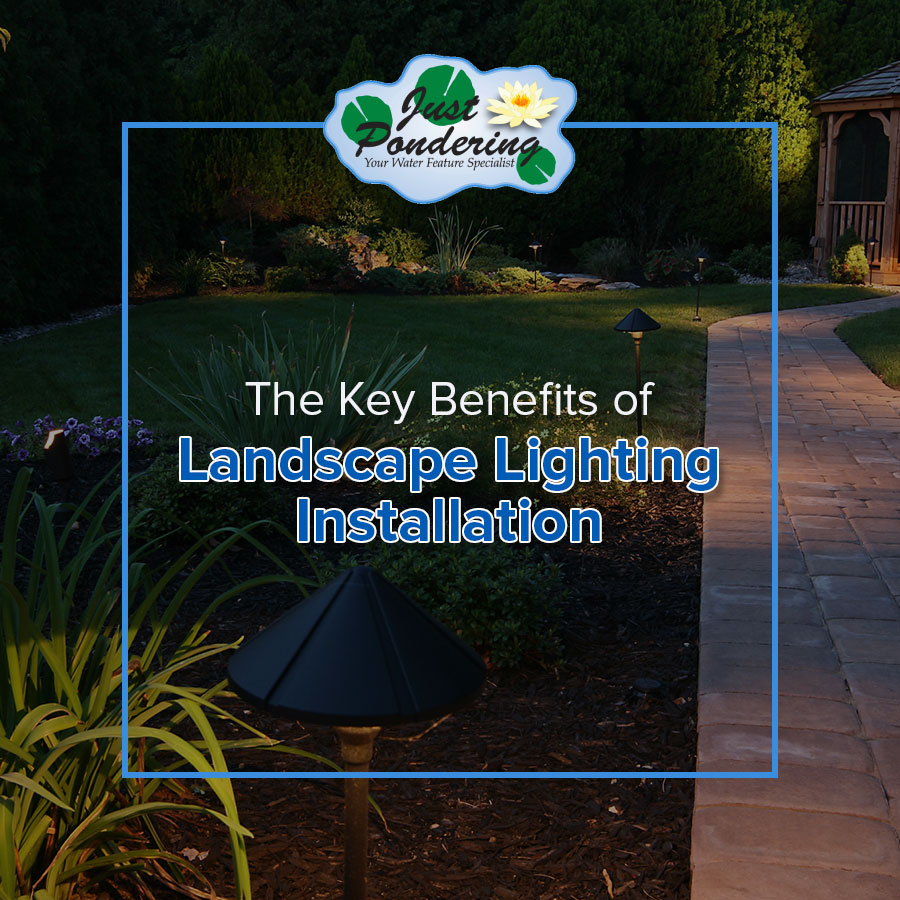 The Key Benefits of Landscape Lighting Installation